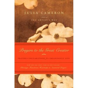 Prayers to the Great Creator: Prayers and Declarations for a Meaningful Life --